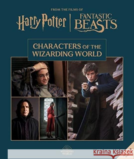 Harry Potter: The Characters of the Wizarding World Jody Revenson 9781803368191