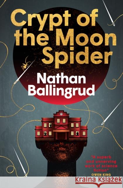 Crypt of the Moon Spider Nathan Ballingrud 9781803368801