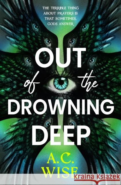 Out of the Drowning Deep A.C Wise 9781803369846