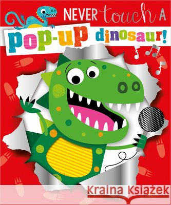 Never Touch a Pop-Up Dinosaur Make Believe Ideas                       Stuart Lynch 9781803371603 Make Believe Ideas