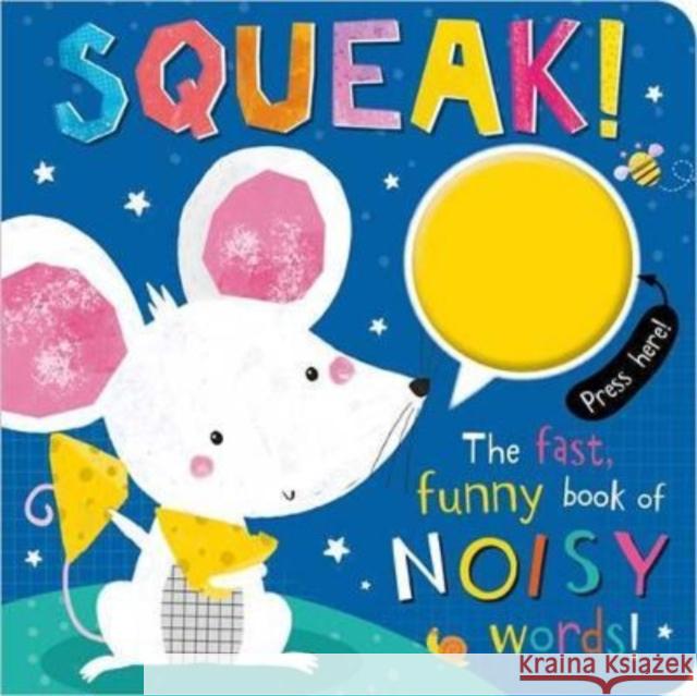 SQUEAK! Rosie Greening, Make Believe Ideas, Katie Rudge 9781803372716 Make Believe Ideas