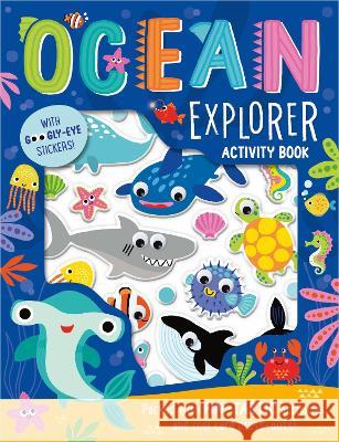 Ocean Explorer Activity Book Alexandra Robinson Beverley Hopwood  9781803373096 Make Believe Ideas