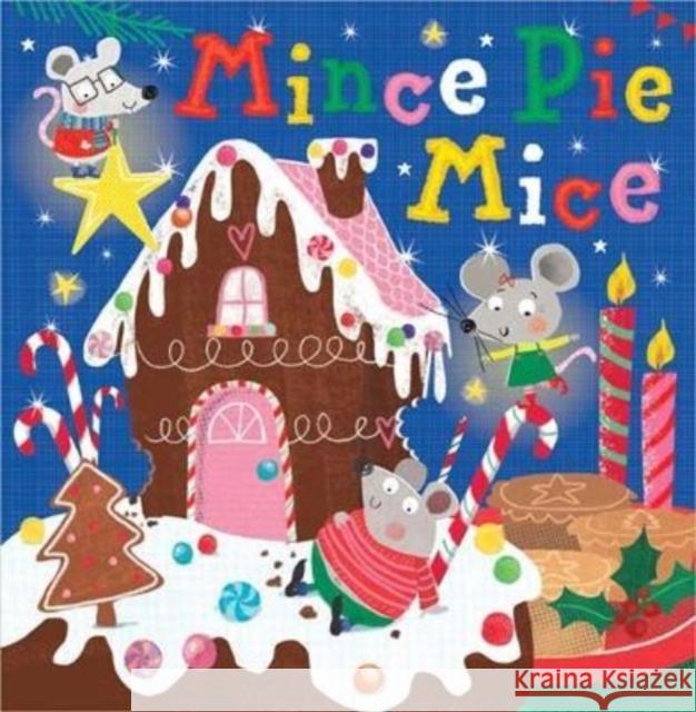 Mince Pie Mice Alexander Cox, Clare Fennell 9781803373492