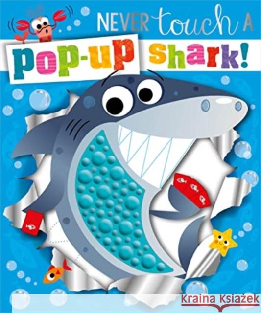 Never Touch a Pop-up Shark! Holly Lansley 9781803376752