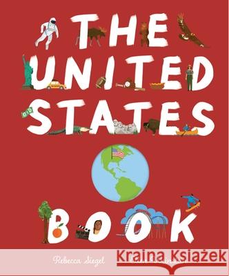 The United States Book Rebecca Seigel Ellen Weinstein 9781803381145 Hachette Children's Group