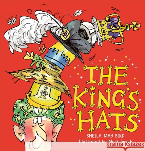 The King's Hats Bird, Sheila May 9781803381329
