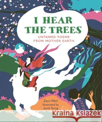 I Hear the Trees Zaro Weil 9781803381855