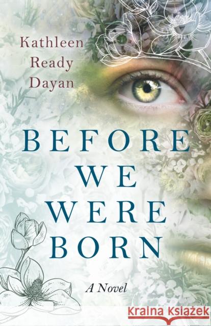 Before We Were Born Dayan, Kathleen Ready 9781803410708