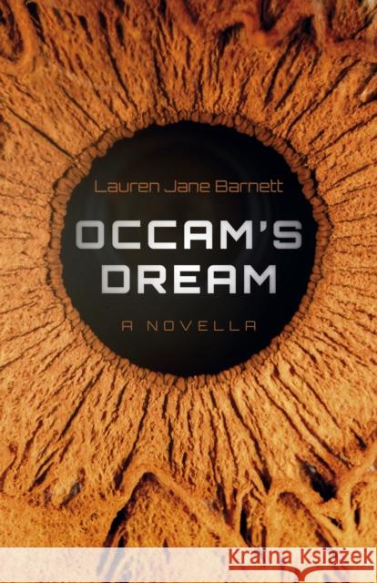 Occam's Dream: A Novel Lauren Jane Barnett 9781803417196 Collective Ink