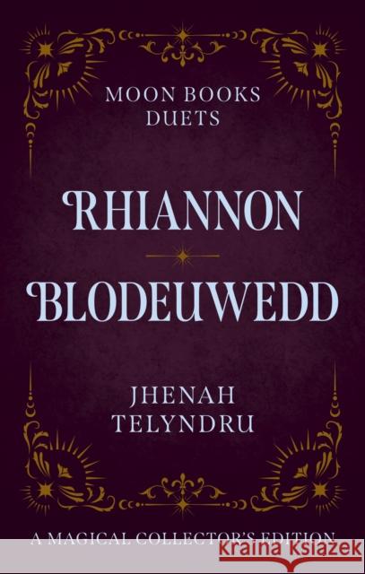 Moon Books Duets - Rhiannon & Blodeuwedd Jhenah Telyndru 9781803417554