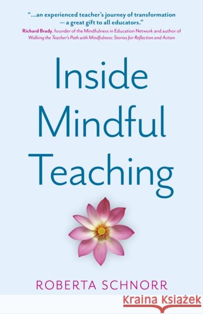 Inside Mindful Teaching Roberta Schnorr 9781803419954 Collective Ink