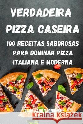 Verdadeira Pizza Caseira Aureliano Terronez 9781803509143 Aureliano Terronez