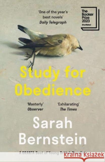 Study for Obedience: Shortlisted for the Booker Prize 2023 Sarah Bernstein 9781803510019 Granta Publications Ltd