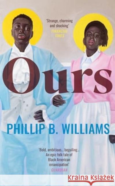 Ours Phillip B. Williams 9781803510781 Granta Books