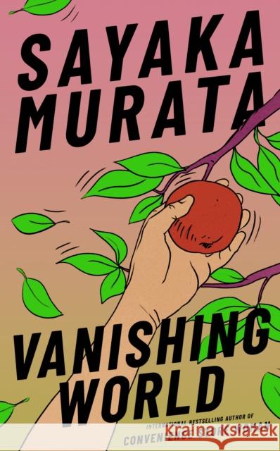 Vanishing World Sayaka Murata 9781803511207
