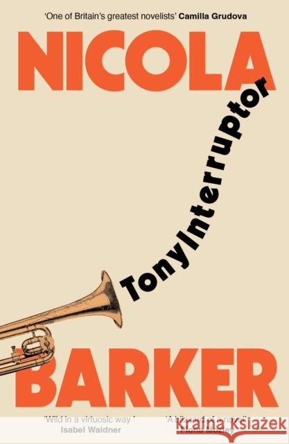 TonyInterruptor Nicola Barker 9781803512563