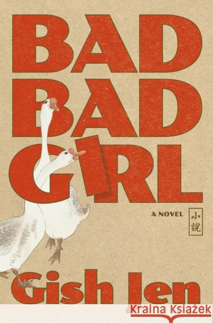 Bad Bad Girl Gish Jen 9781803513249