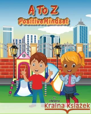 A- Z Positive Mindset: For Children Helena Callaghan 9781803522302