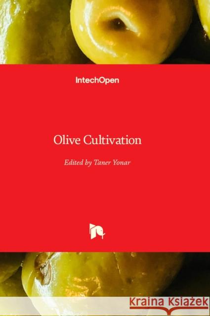 Olive Cultivation Taner Yonar 9781803554419