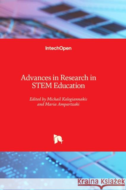 Advances in Research in STEM Education Michail Kalogiannakis, Maria Ampartzaki 9781803557298