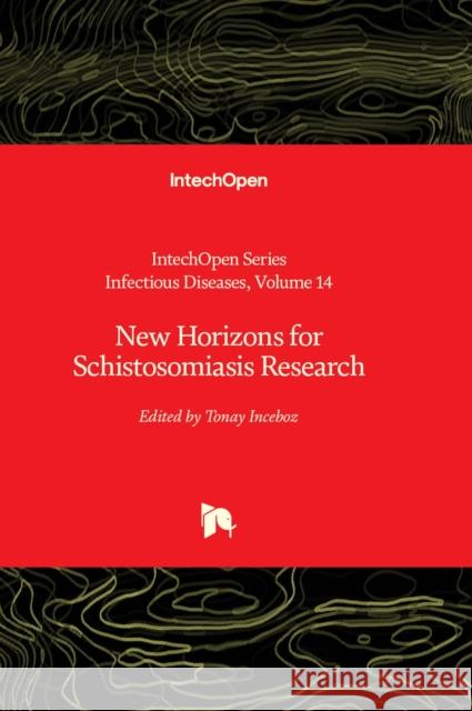 New Horizons for Schistosomiasis Research Tonay Inceboz 9781803558554 Intechopen