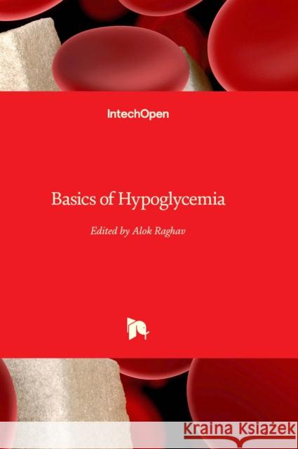 Basics of Hypoglycemia Alok Raghav 9781803558974