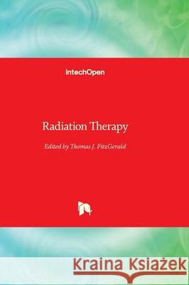 Radiation Therapy Thomas J. Fitzgerald 9781803559339