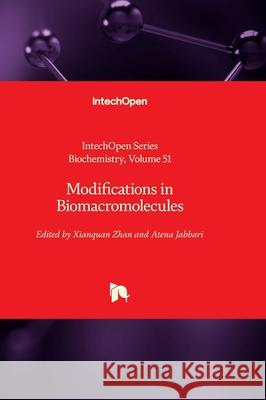 Modifications in Biomacromolecules Andrei Surguchov Xianquan Zhan Atena Jabbari 9781803559964 Intechopen