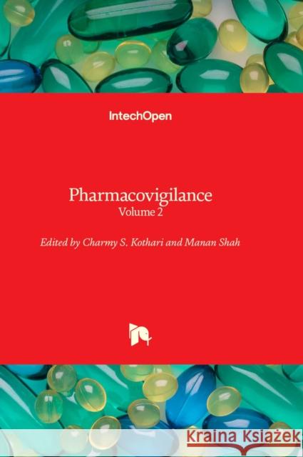 Pharmacovigilance: Volume 2 Charmy S. Kothari, Manan Shah 9781803561257