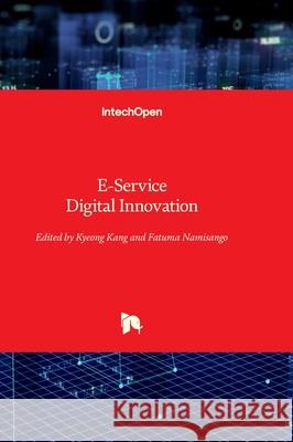 E-Service Digital Innovation Kyeong Kang Fatuma Namisango 9781803565729