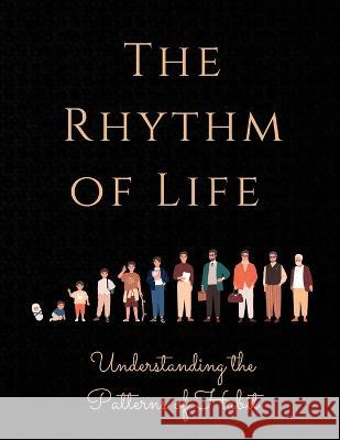 The Rhythm of Life: Understanding the Patterns of Habit Luke Phil Russell 9781803620206 Harvey Publication