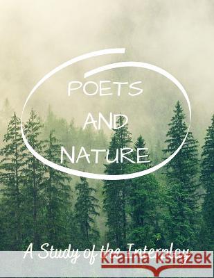 Poets and Nature: A Study of the Interplay Luke Phil Russell 9781803621982