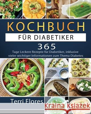 Kochbuch für Diabetiker 2021 Metzger, Patrick 9781803671161