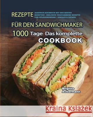 Rezepte für den Sandwichmaker 2021 Ackermann, Brigitte 9781803671376