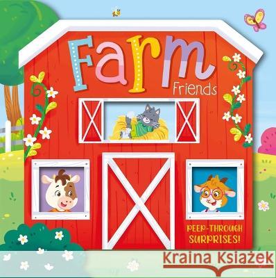 Farm Friends: Peep-Through Surprise Igloobooks                               Camilla Galindo 9781803683713 Igloo Books