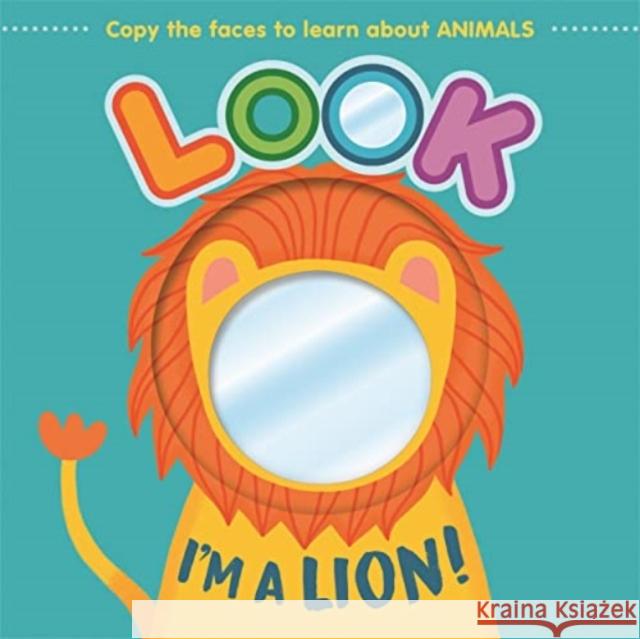 Look I'm a Lion! Autumn Publishing 9781803687605