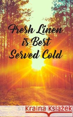 Fresh Linen is Best Served Cold Steve Jones 9781803690292 New Generation Publishing