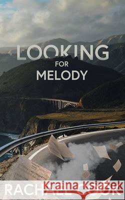 Looking for Melody Rachael Cook 9781803690315 New Generation Publishing