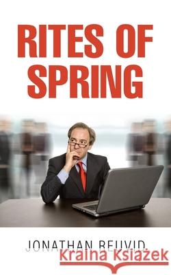 Rites of Spring Jonathan Reuvid 9781803690476 New Generation Publishing