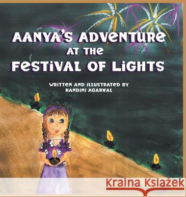 Aanya's Adventure at the Festival of Lights Nandini Agarwal 9781803690827