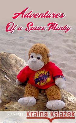Adventures of a Space Munky Sammi Jane Gray-Jones 9781803691145