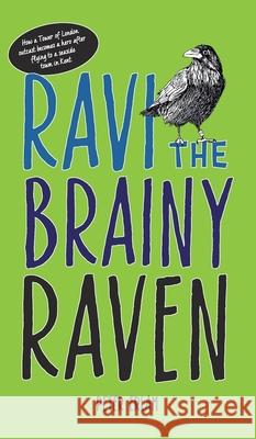 Ravi the Brainy Raven Peter Erlam 9781803691220 New Generation Publishing