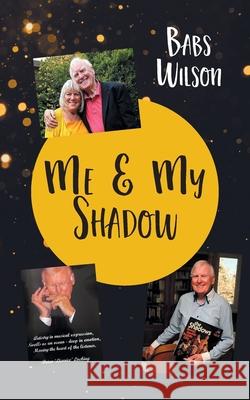 Me and My Shadow Babs Wilson 9781803691619 New Generation Publishing