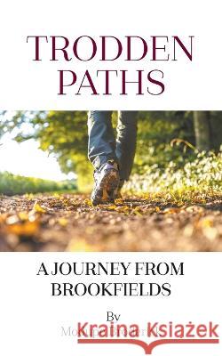 Trodden Paths: A Journey from Brookfields Modupe Broderick 9781803693613