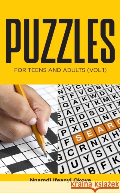 Puzzles: For Teens and Adults (Vol.1) Ifeanyi Okoye, Nnamdi 9781803693965 New Generation Publishing