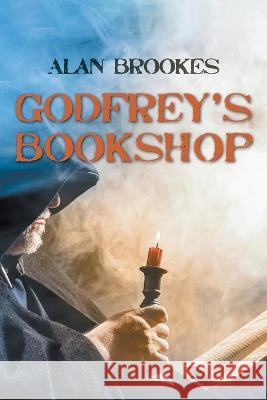Godfrey's Bookshop Alan Brookes 9781803694238