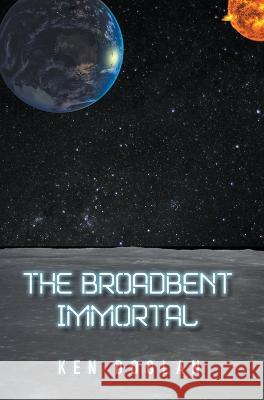 The Broadbent Immortal Ken Doolan 9781803694825