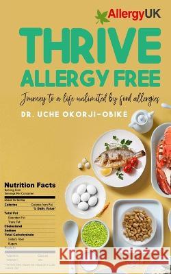 Thrive Allergy Free Uche Okorji-Obike 9781803696959 New Generation Publishing