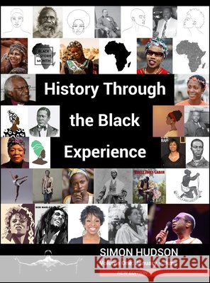 History through the Black Experience Volume One - Second Edition Simon Hudson 9781803697635