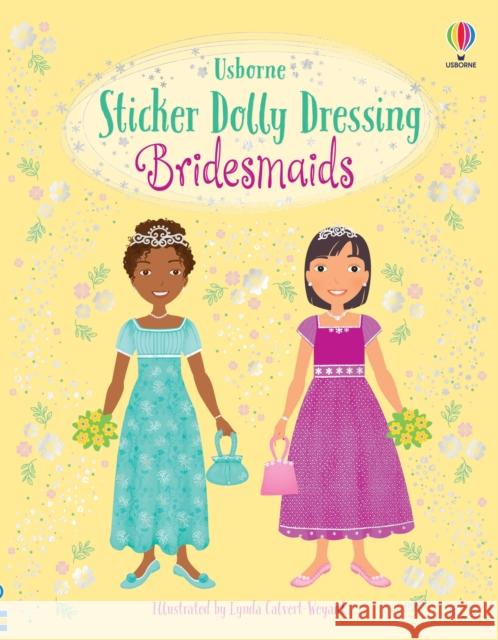 Sticker Dolly Dressing Bridesmaids Lucy Bowman 9781803700199 Usborne Publishing Ltd